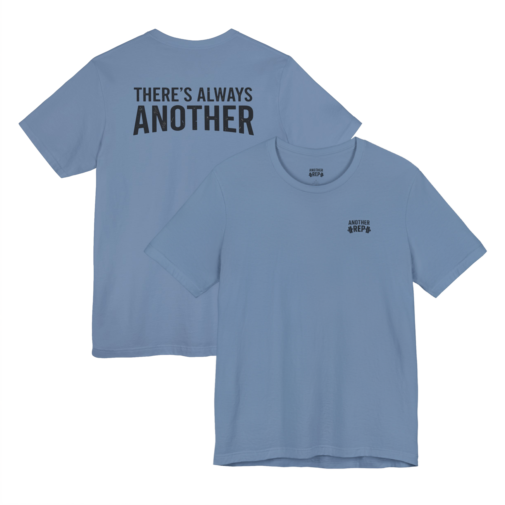 THERE'S ALWAYS ANOTHER TEES